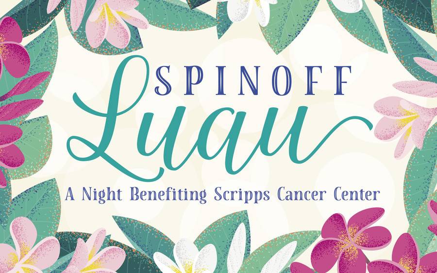 Spinoff Luau - A night benefiting Scripps Cancer Center